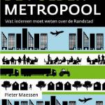 De Poldermetropool. Wat iedereen moet weten over de Randstad